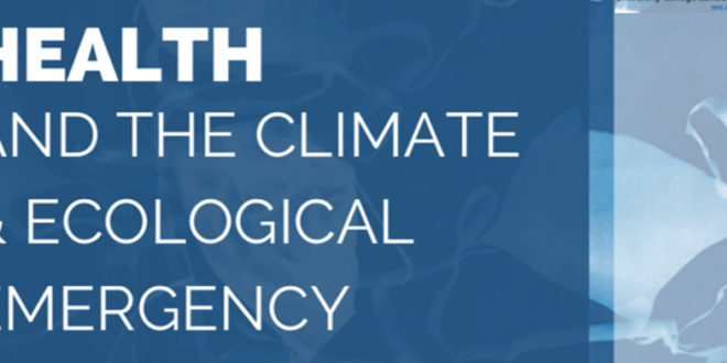 Health and the Climate & Ecological Emergency